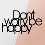 Wallity Escultura de Pared Dont Worry Be Happy en Negro